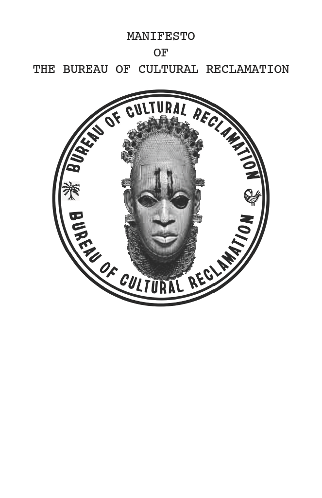 The Bureau of Cultural Reclamation - A concept developed by ZEAL and Intelligent Mischief. 